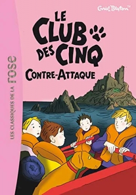 Le Club Des Cinq - Tome 3 - Le Club Des Cinq Contre-Attaque