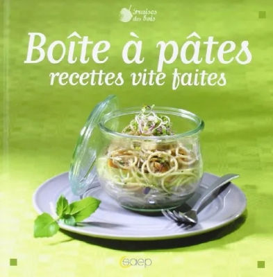 Boîte à pâtes - Recettes vite faites