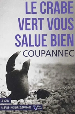 Le Crabe Vert Vous Salue Bien (Poche)