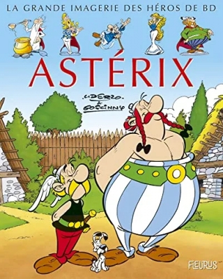 Astérix - la grande imagerie des héros de bd
