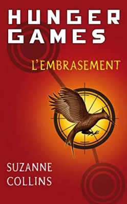 Hunger Games - Tome 2 - L'embrasement
