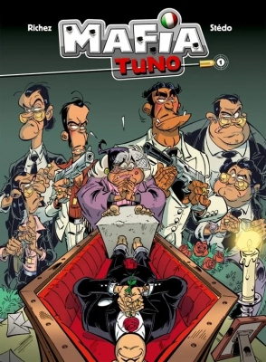 Mafia Tuno Tome 1 - Repose en pègre !