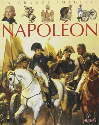 La grande imagerie : Napoléon