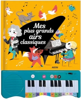 Mon livre piano - Mes plus grands airs classiques