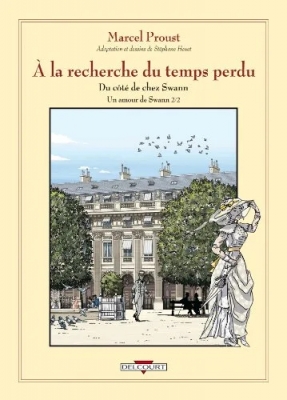 À la recherche du temps perdu, tome 5 - Un amour de Swann : Volume 2