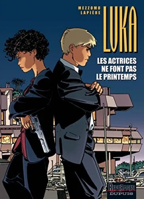 Luka, tome 6 - Les actrices ne font pas le printemps