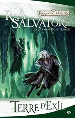 La Légende de Drizzt, tome 2 : Terre d'exil