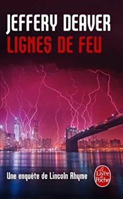 Lignes de feu - Une enquête de Lincoln Rhyme