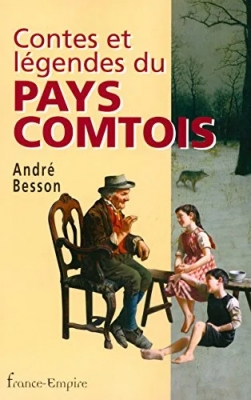 Contes Et Legendes Du Pays Comtois
