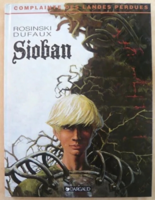 Complainte Des Landes Perdues Cycle 1 - Sioban - Tome 1 - Sioban