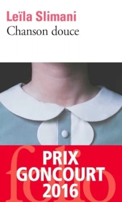 Chanson douce - Prix Goncourt 2016