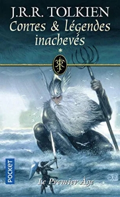 Contes et légendes inachevées, tome 1 - Le Premier Age