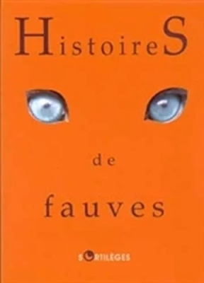 Histoires De Fauves
