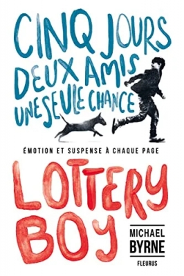 Lottery boy - Cinq jours, deux amis, une seule chance