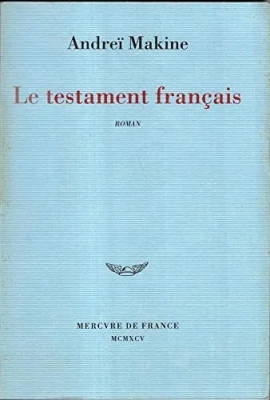 Le testament français - Prix Médicis 1995 et Prix Goncourt des Lycées 1995