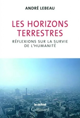 Les horizons terrestres - Réflexions sur la survie de l'humanité