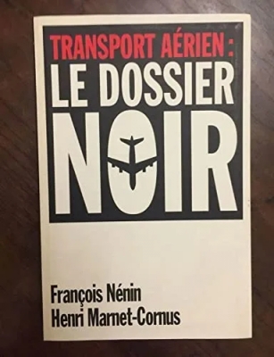 Transport aérien - Le dossier noir