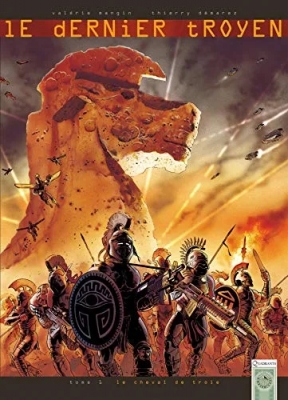 Le Dernier troyen, tome 1 - Le cheval de Troie
