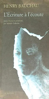 L'Ecriture à l'écoute