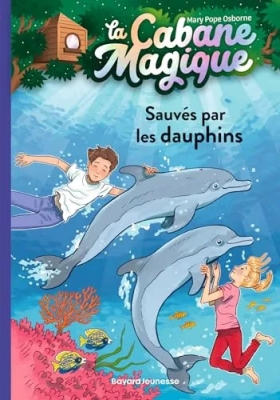 La cabane magique, Tome 12 - Sauvés par les dauphins