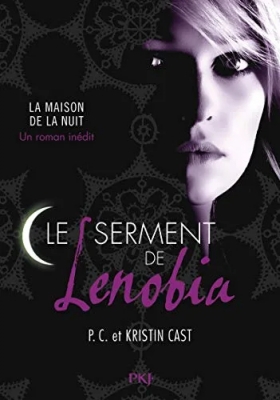 La Maison de la Nuit : Le serment de Lenobia