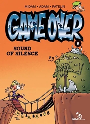 Game Over Tome 6 - Sound of silence