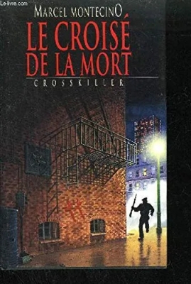 Le croisé de la mort - Crosskiller