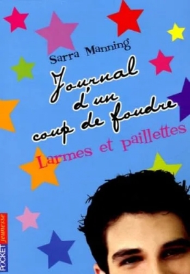 Journal d'un coup de foudre, Tome 2 - Larmes et paillettes