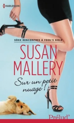 Rencontres à Fool's Gold : Sur un petit nuage !
