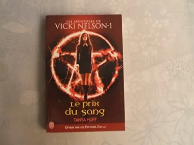 Une aventure de Vicki Nelson, Tome 1 : Le prix du sang