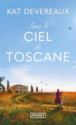 Sous le ciel de Toscane