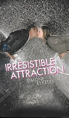 Irrésistible, tome 2 : Irrésistible attraction