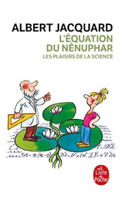 L'Equation du nénuphar - Les plaisirs de la science