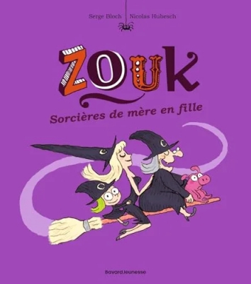 Zouk, Tome 07 - Sorcières de mère en fille