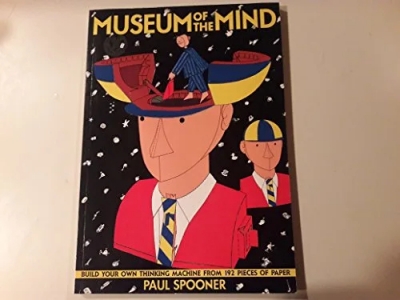 Museum of the Mind - Build Your Own Thinking Machine from 192 Pieces of Paper (Anglais)