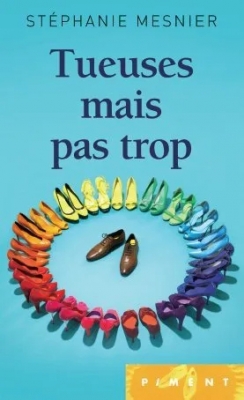 Tueuses mais pas trop