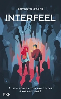 Interfeel, tome 1