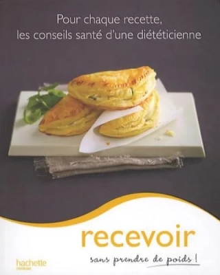 Recevoir sans prendre de poids !