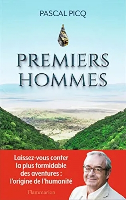 Premiers hommes - La Nouvelle Histoire De Nos Origines