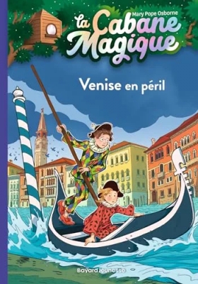 La cabane magique, Tome 28 - Venise en péril