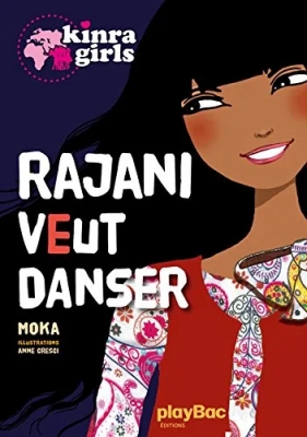 Kinra girls - Rajani veut danser