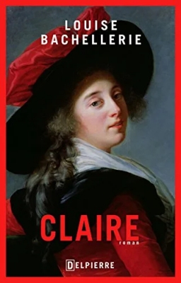 Les maîtresses du temps, tome 3 : Claire