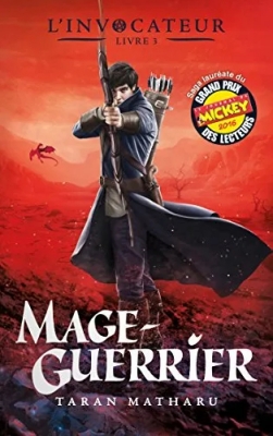 L'invocateur, tome 3 : Mage-guerrier