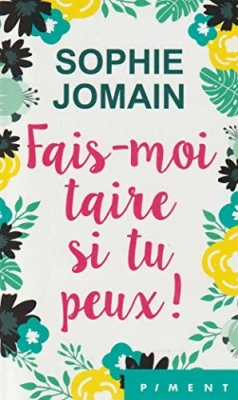 Fais-moi taire si tu peux !
