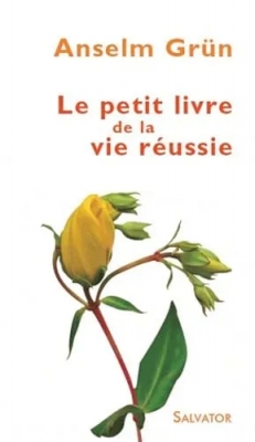 Petit livre de la vie réussie