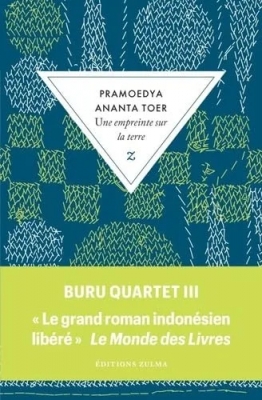Buru quartet, tome 3 : Une empreinte sur la terre