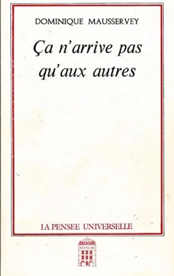 Ca n'arrive pas qu'aux autres