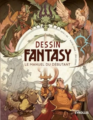 Dessin Fantasy : le manuel du débutant - Beginner's guide to fantasy drawing