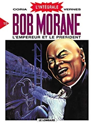 L'Intégrale Bob Morane, tome 10 - L'Empereur et le Président