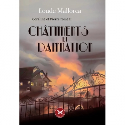 Coraline et Pierre, tome 2: Châtiments et Damnation